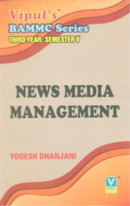 NEWS MEDIA MANAGEMENT- TYBAMMC- SEMESTER V