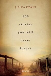 100 Stories you will never forget by Vaswani J P