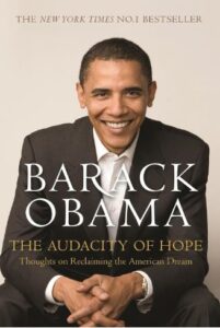 The Audacity of Hope Thoughts on Reclaiming The American Dream by Obama Barack