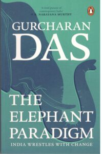 The Elephant Paradigm- Das Gurucharan